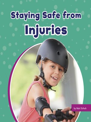 cover image of Staying Safe from Injuries